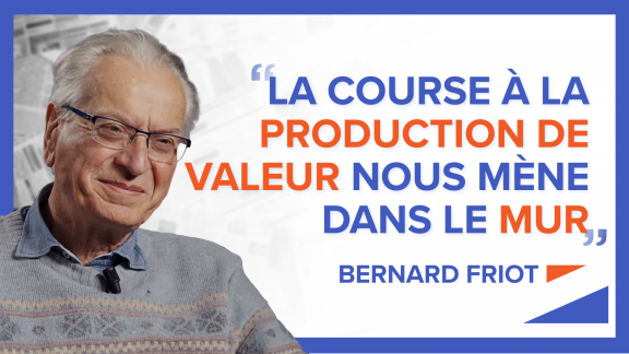 « La course à la production de valeur nous mène dans le mur » - Bernard Friot image