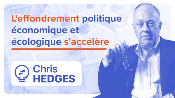 « L'effondrement politique, économique et écologique s'accélère » - Chris Hedges image