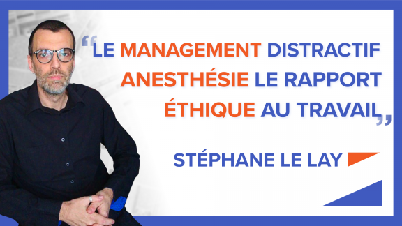 « Le management distractif anesthésie le rapport éthique au travail » image