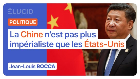 « La Chine n'est pas plus impérialiste que les États-Unis » - Jean-Louis Rocca image