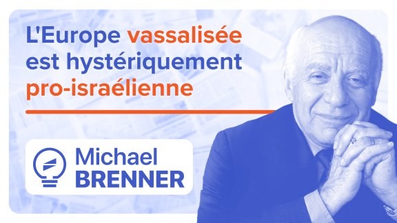 « L'Europe vassalisée est hystériquement pro-israélienne » - Michael Brenner image