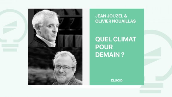 Quel climat pour demain ? - Jean Jouzel, Olivier Nouaillas image
