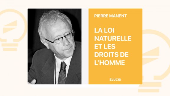 La loi naturelle et les droits de l'homme - Pierre Manent image