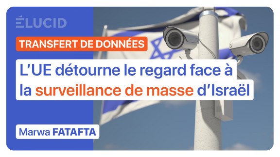 « L'UE détourne le regard face à la surveillance de masse d'Israël » image