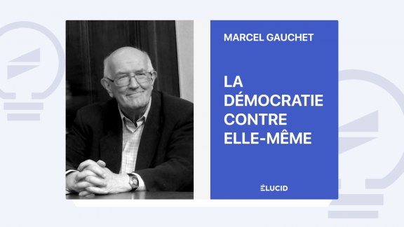 La démocratie contre elle-même - Marcel Gauchet image