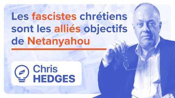 « Les fascistes chrétiens ont les mêmes objectifs que Netanyahou à Gaza » - Chris Hedges image