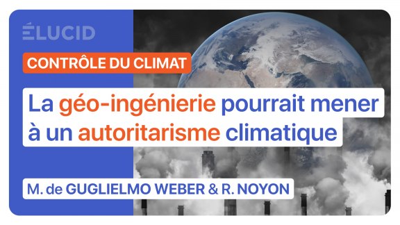 « La géo-ingénierie pourrait mener à un autoritarisme climatique » image