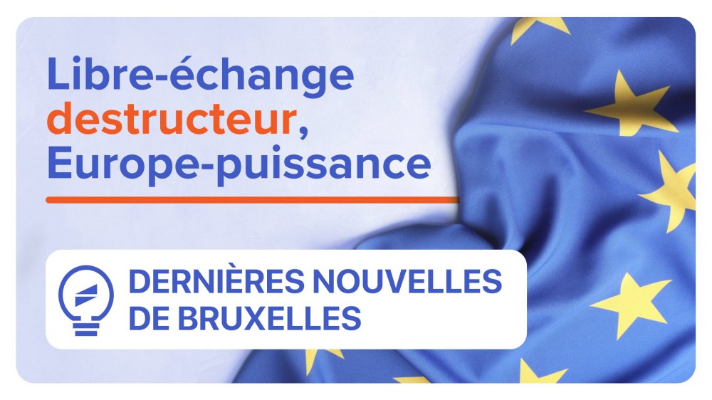 europe-puissance-macron-libre-echange-destructeur-dernieres-nouvelles-bruxelles
