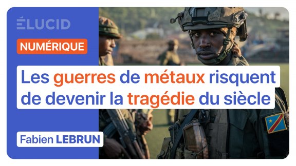 « Les guerres de métaux risquent de devenir la tragédie du siècle » - Fabien Lebrun image