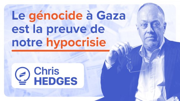 « Le génocide à Gaza est la preuve de l'hypocrisie occidentale » - Chris Hedges image