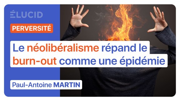 « Le néolibéralisme répand le burn-out comme un épidémie » - Paul-Antoine Martin image