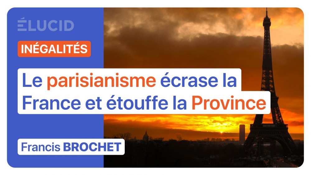 parisianisme-ecrase-france-etouffe-province-inegalites-francis-brochet