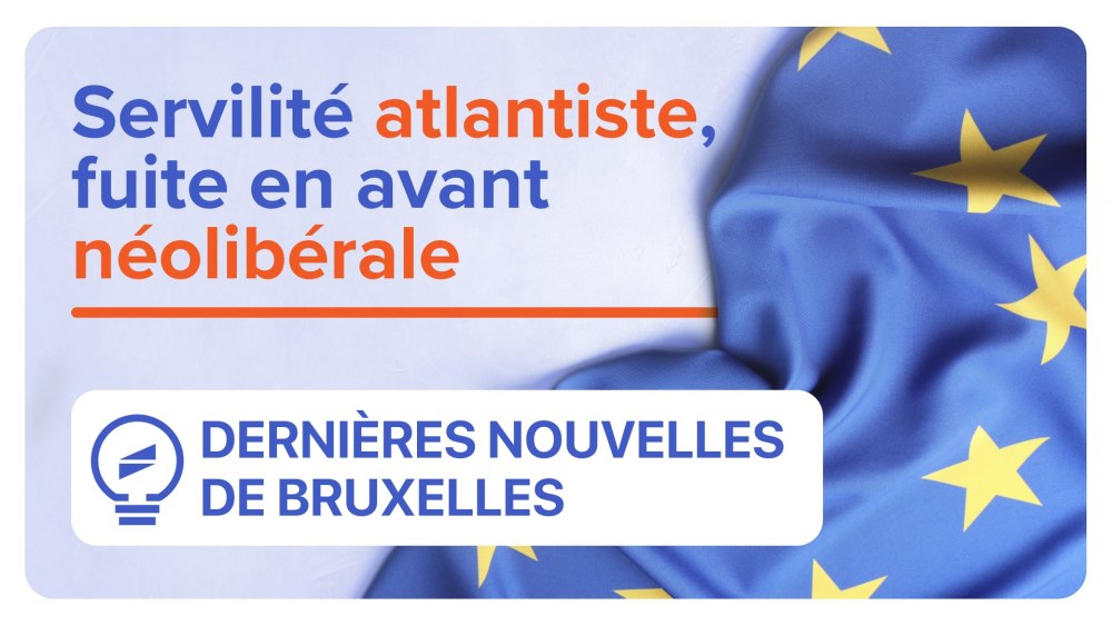servilite-atlantiste-otan-depenses-militaires-fuite-avant-neoliberale-dernieres-nouvelles-bruxelles