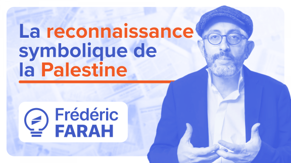 La reconnaissance de l’État de Palestine par la France est tardive et purement symbolique image