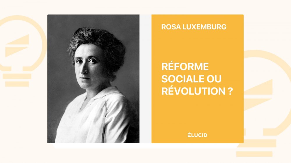 Rosa-Luxemburg-reforme-sociale-ou-revolution-resume