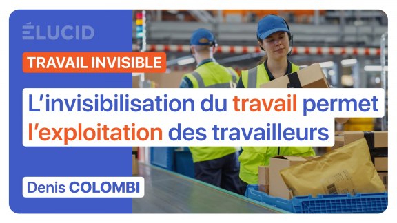 « L’invisibilisation du travail permet l’exploitation des travailleurs » - Denis Colombi image